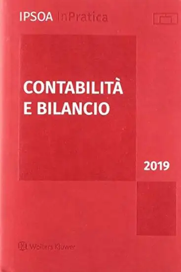CONTABILITA` E BILANCIO 2019. IPSOA