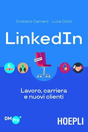 LINKEDIN. LAVORO, CARRIERA E NUOVI CLIENTI