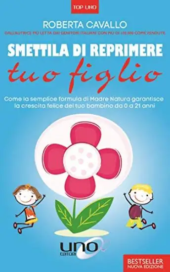 SMETTILA DI REPRIMERE TUO FIGLIO