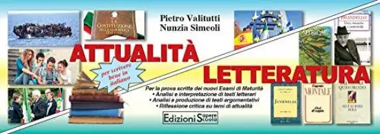 ATTUALITA` LETTERATURA PER LA MATURITA`