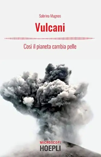 VULCANI. COSI IL PIANETA CAMBIA PELLE