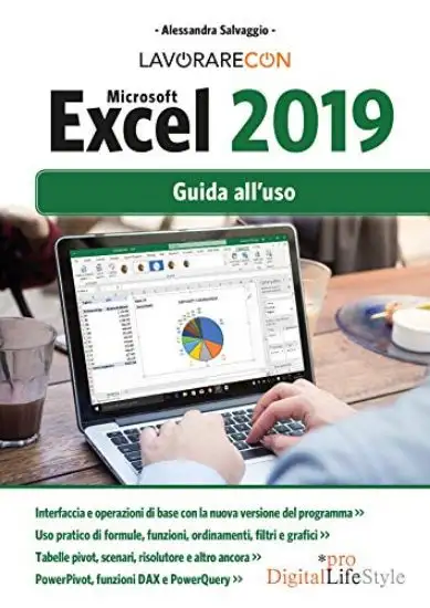 LAVORARE CON MICROSOFT EXCEL 2019. GUIDA ALL`USO