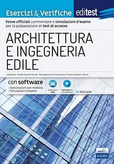 EDITEST. ARCHITETTURA E INGEGNERIA EDILE. ESERCIZI & VERIFICHE