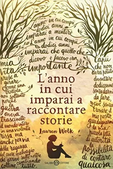 ANNO IN CUI IMPARAI A RACCONTARE STORIE (L`)