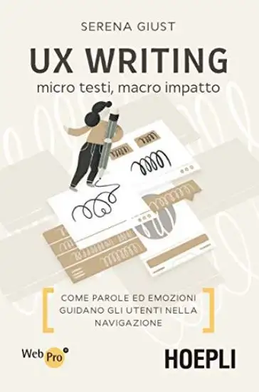UX WRITING. MICRO TESTI, MACRO IMPATTO