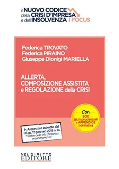 ALLERTA, COMPOSIZIONE ASSISTITA E REGOLAZIONE DELLA CRISI (LA)