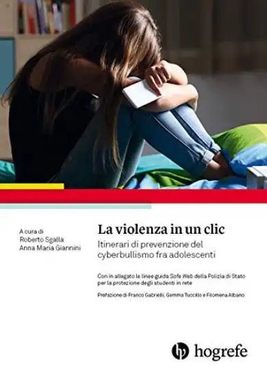 VIOLENZA IN UN CLIC. ITINERARI DI PREVENZIONE DEL CYBERBULLISMO FRA ADOLESCENTI (LA)