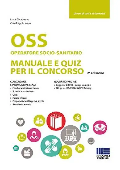 OSS OPERATORE SOCIO SANITARIO. MANUALE E QUIZ PER IL CONCORSO