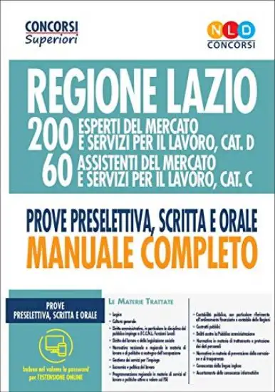 200 ESPERTI DEL MERCATO - 60 ASSISTENTI DEL MERCATO REGIONE LAZIO. MANUALE COMPLETO PROVA PRES