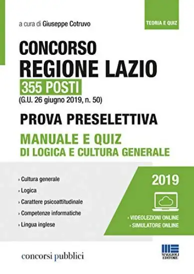 CONCORSO 335 POSTI REGIONE LAZIO. MANUALE E QUIZ DI LOGICA E CULTURA GENERALE