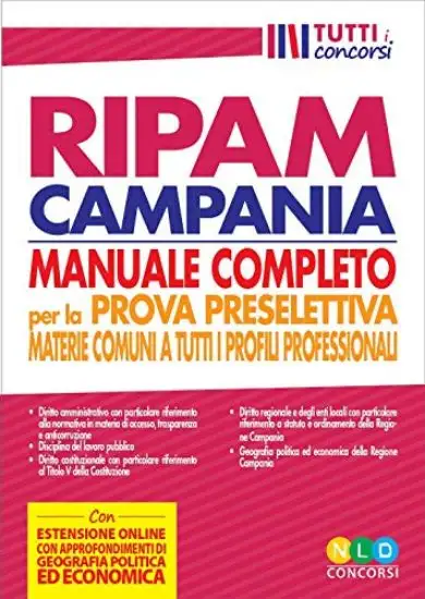 CONCORSO RIPAM CAMPANIA. MANUALE COMPLETO PER LA PROVA PRESELETTIVA