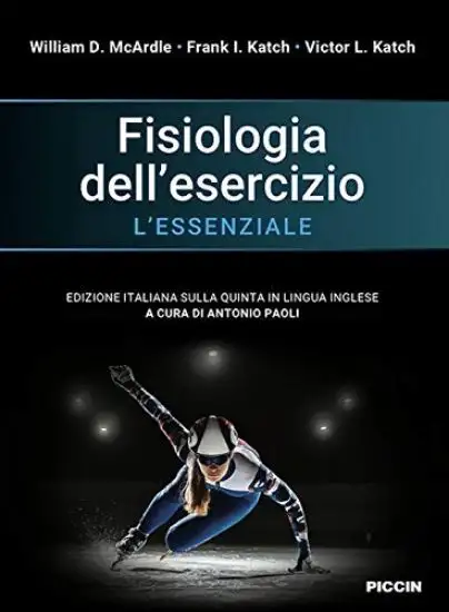 FISIOLOGIA DELL`ESERCIZIO. L`ESSENZIALE