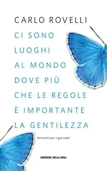 CI SONO LUOGHI AL MONDO DOVE PIU` CHE LE REGOLE E` IMPORTANTE LA GENTILEZZA. ARTICOLI PER I GIOR...
