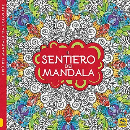 SENTIERO DEI MANDALA (IL)