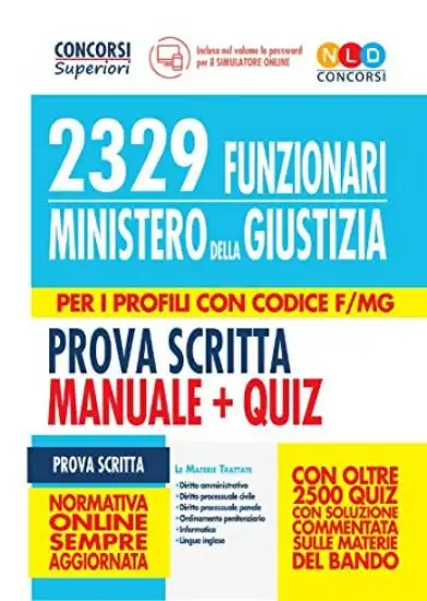 CONCORSO 2329 FUNZIONARI MINISTERO DELLA GIUSTIZIA. MANUALE + QUIZ COMMENTATI PROVA SCRITTA