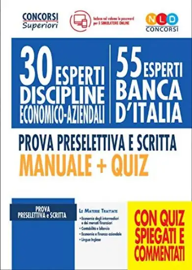 55 ESPERTI BANCA D`ITALIA. MANUALE E QUIZ PER LA PROVA PRESELETTIVA