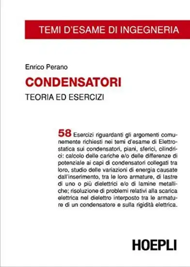 CONDENSATORI TEORIA ED ESERCIZI