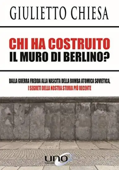 CHI HA COSTRUITO IL MURO DI BERLINO?