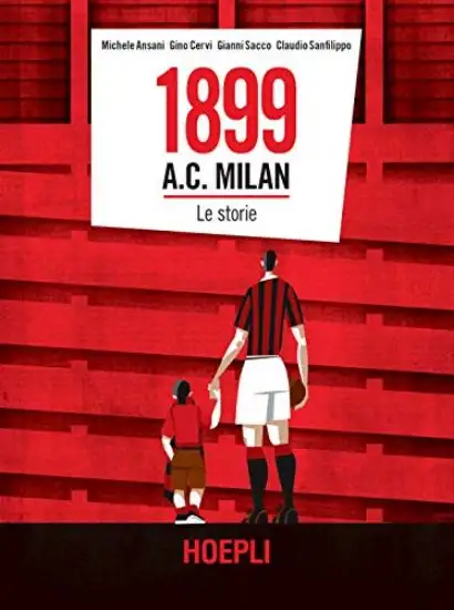 1899 A.C. MILAN. LE STORIE