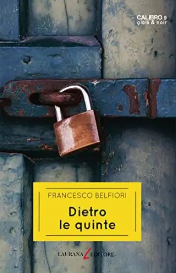 DIETRO LE QUINTE