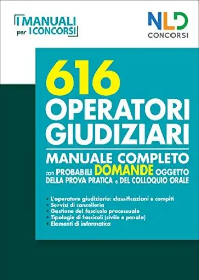 CONCORSO 616 OPERATORI GIUDIZIARI. MANUALE COMPLETO CON PROBABILI DOMANDE