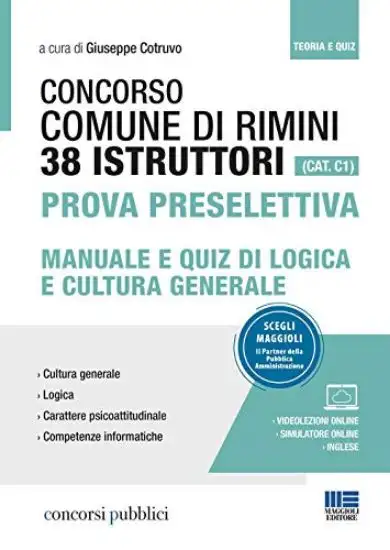 CONCORSO 38 ISTRUTTORI CAT.C1 COMUNE DI RIMINI. MANUALE PER LA PROVA PRESELETTIVA