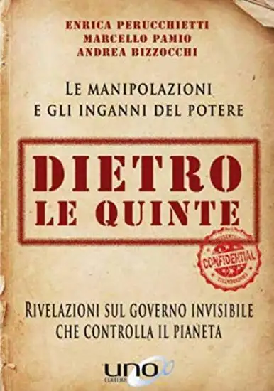 DIETRO LE QUINTE. RIVELAZIONI SUL GOVERNO INVISIBILE CHE CONTROLLA IL PIANETA