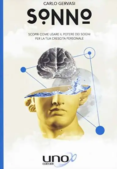 SONNO. SCOPRI COME USARE IL POTERE DEI SOGNI