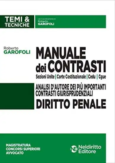 MANUALE DEI CONTRASTI GIURISPRUDENZIALI. DIRITTO PENALE