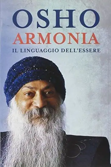 ARMONIA. IL LINGUAGGIO DELL`ESSERE
