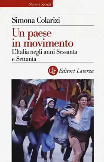 PAESE IN MOVIMENTO. L`ITALIA NEGLI ANNI SESSANTA E SETTANTA (UN)