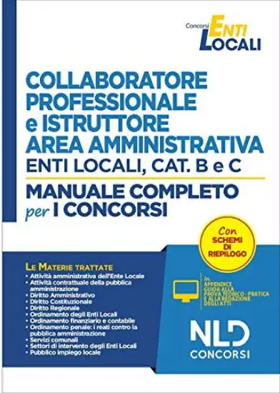 COLLABORATORE PROFESSIONALE E ISTRUTTORE AREA AMMINISTRATIVA ENTI LOCALI CAT. B & C - MANUALE