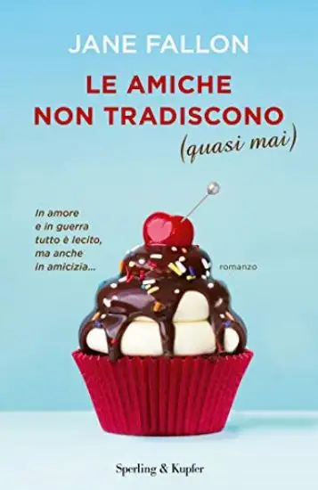AMICHE NON TRADISCONO (QUASI MAI) (LE)