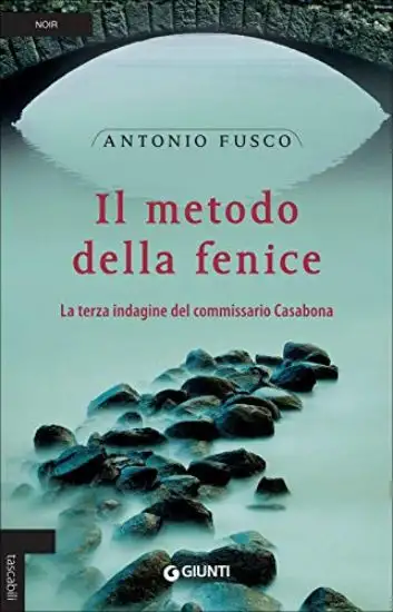 METODO DELLA FENICE. LA TERZA INDAGINE DEL COMMISSARIO CASABONA (IL)