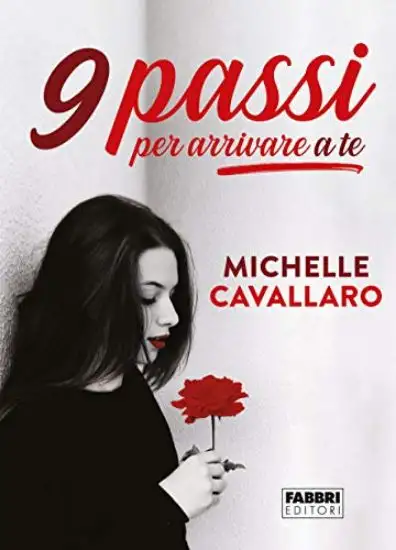 9 PASSI PER ARRIVARE A TE