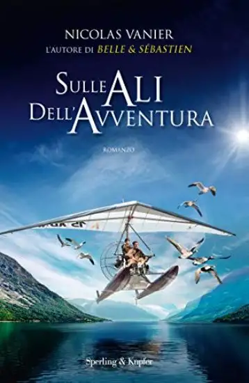 SULLE ALI DELL`AVVENTURA