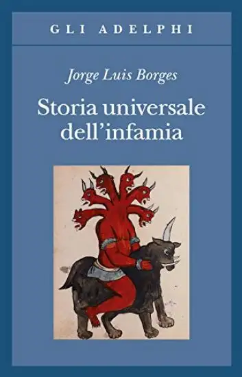 STORIA UNIVERSALE DELL`INFAMIA