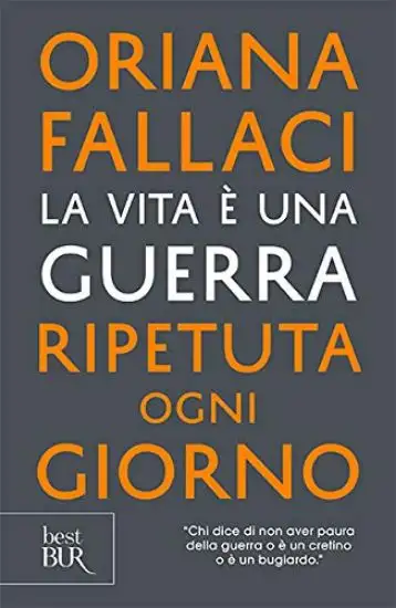 VITA E` UNA GUERRA RIPETUTA OGNI GIORNO (LA)