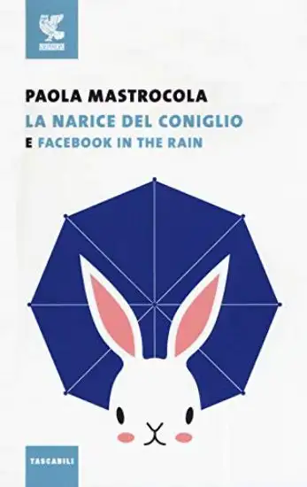 FACEBOOK IN THE RAIN-LA NARICE DEL CONIGLIO