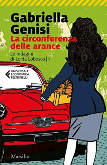 CIRCONFERENZA DELLE ARANCE. LE INDAGINI DI LOLITA LOBOSCO (LA)
