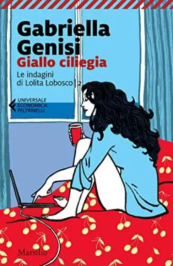 GIALLO CILIEGIA. LE INDAGINI DI LOLITA LOBOSCO - VOLUME 2