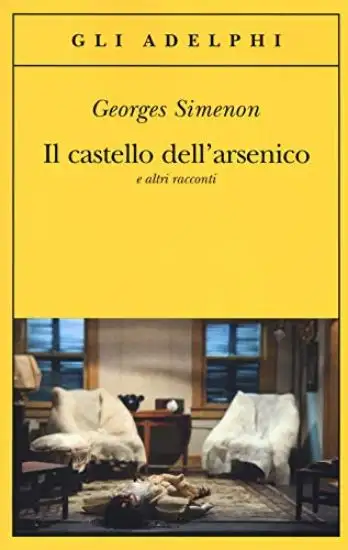 CASTELLO DELL`ARSENICO E ALTRI RACCONTI (IL)