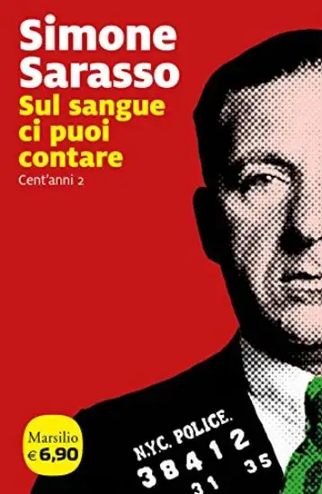 SUL SANGUE CI PUOI CONTARE. CENT`ANNI - VOLUME 2