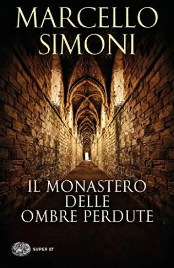 MONASTERO DELLE OMBRE PERDUTE (IL)
