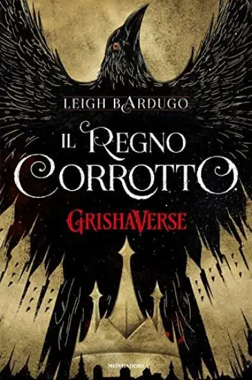 REGNO CORROTTO. GRISHAVERSE (IL)