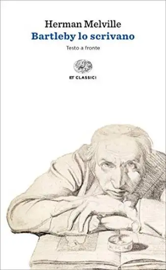 BARTLEBY LO SCRIVANO. TESTO ORIGINALE A FRONTE