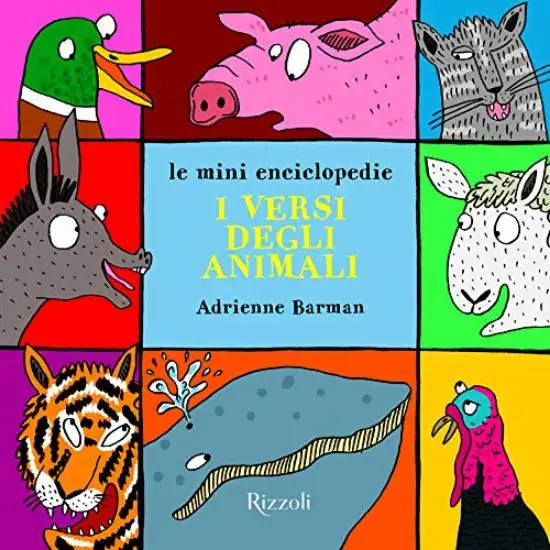 VERSI DEGLI ANIMALI. LE MINI ENCICLOPEDIE. EDIZ. A COLORI (I)