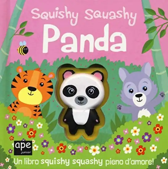 PANDA. SQUISHY SQUASHY. EDIZ. A COLORI