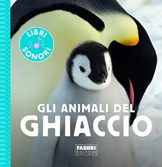 ANIMALI DEL GHIACCIO. EDIZ. A COLORI (GLI)