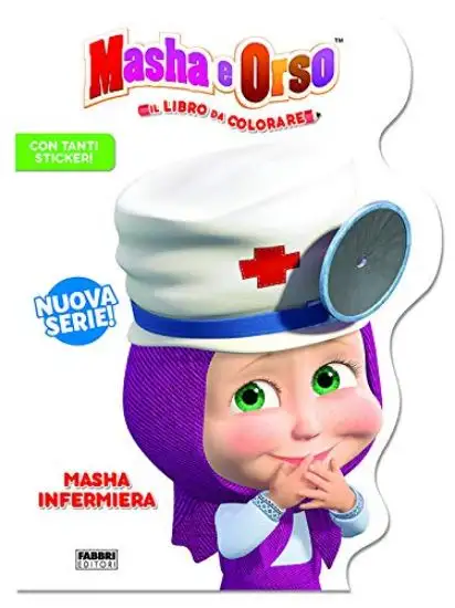 MASHA INFERMIERA. MASHA E ORSO. LIBRO GIOCO. EDIZ. A COLORI